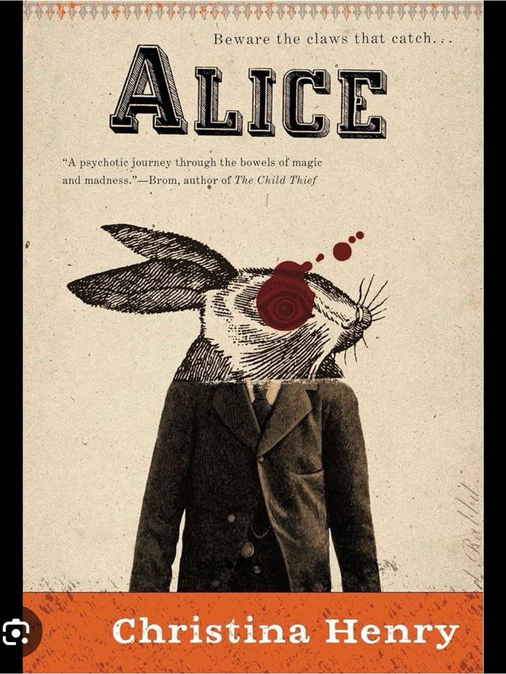 Alice by Christina Henry - Surreal Rabbit Cover (Cream, Black, Orange, Red)